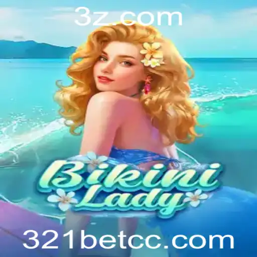 Descubra o Mundo Empolgante de BikiniLady com 321BET cc